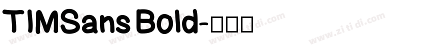 TIMSans Bold字体转换